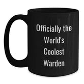 Funny Warden Quotes Gifts from Friends for Men, Black Coffee Mug, Officially The World's Coolest Warden - Main